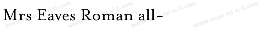Mrs Eaves Roman all字体转换